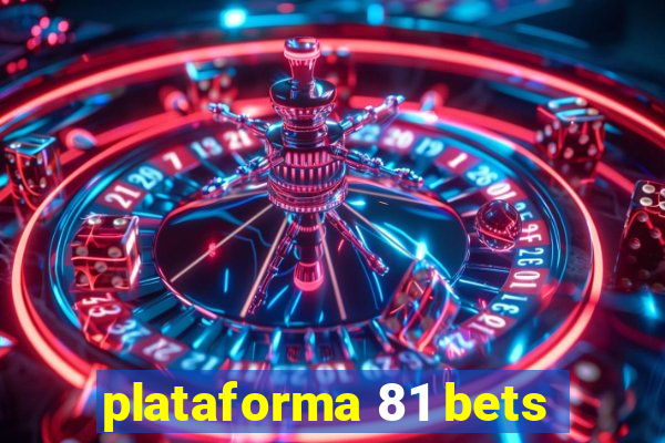plataforma 81 bets