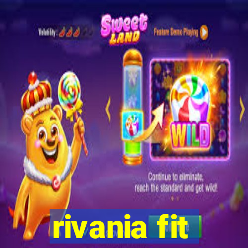 rivania fit