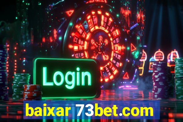 baixar 73bet.com