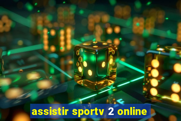 assistir sportv 2 online