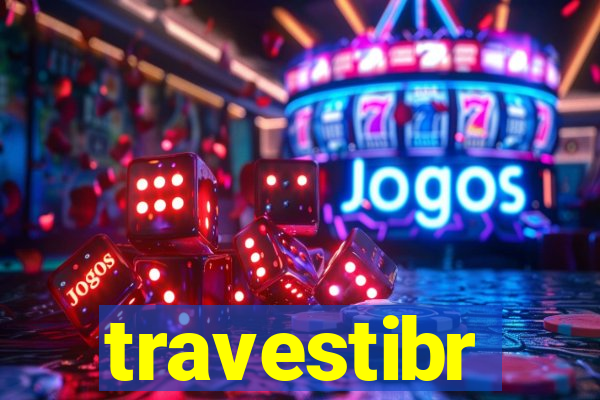 travestibr