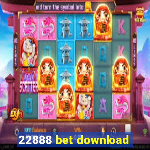 22888 bet download
