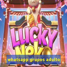 whatsapp grupos adulto