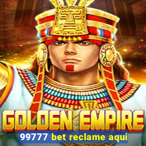 99777 bet reclame aqui
