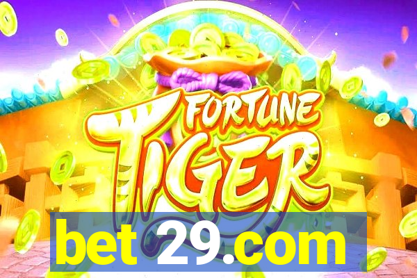 bet 29.com