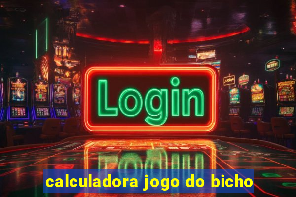 calculadora jogo do bicho