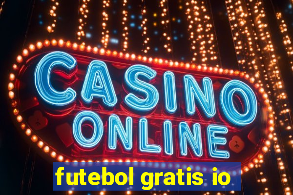 futebol gratis io