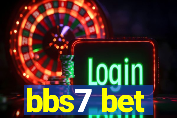 bbs7 bet