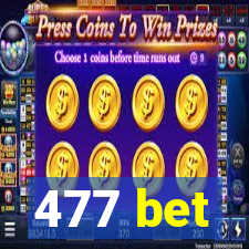 477 bet