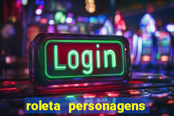 roleta personagens de anime