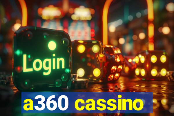 a360 cassino
