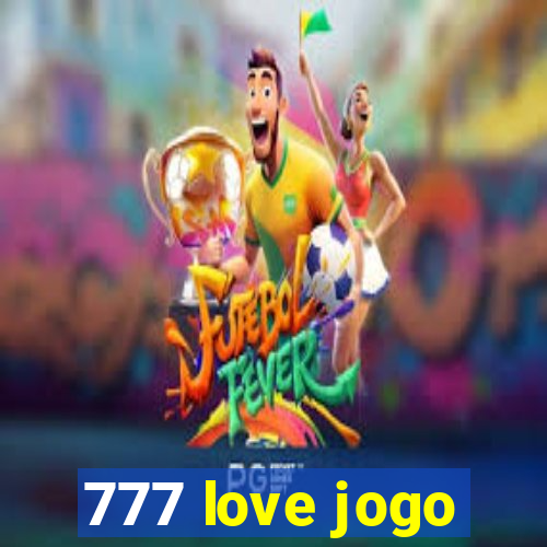 777 love jogo