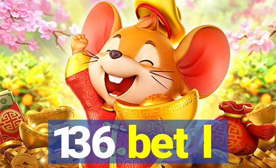 136 bet l