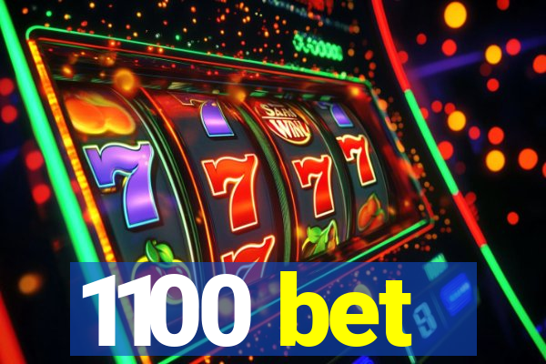 1100 bet