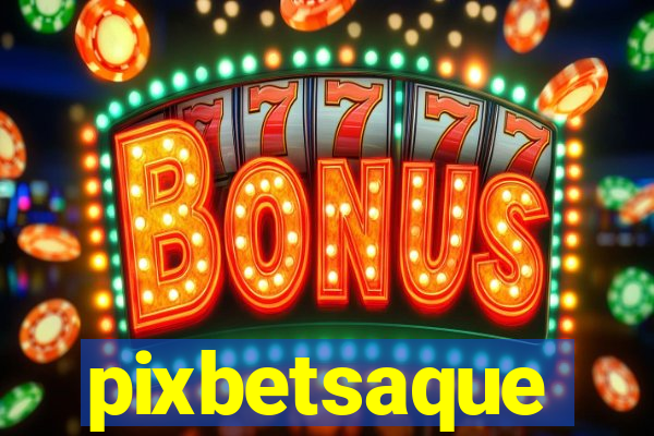 pixbetsaque