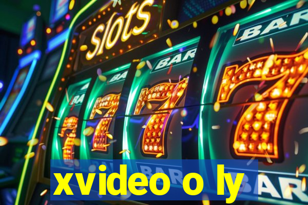 xvideo o ly