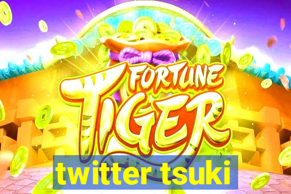 twitter tsuki