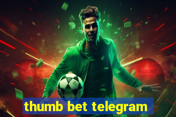 thumb bet telegram