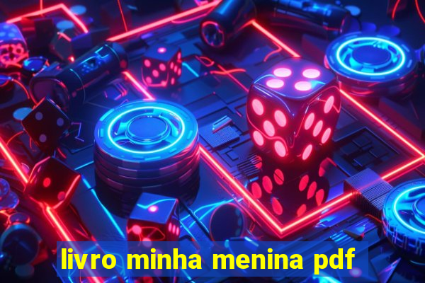 livro minha menina pdf