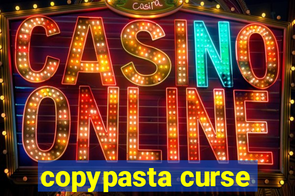 copypasta curse