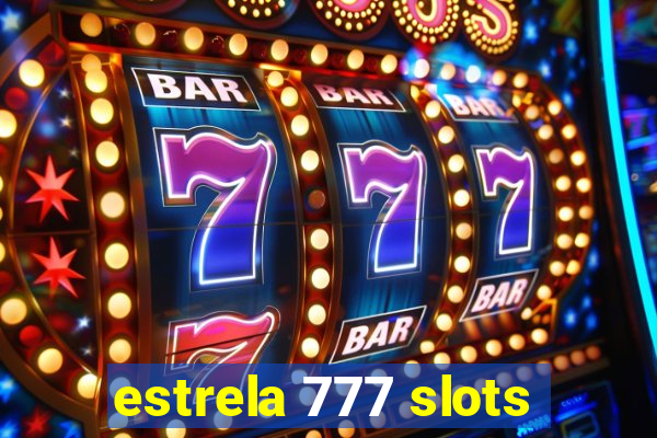 estrela 777 slots