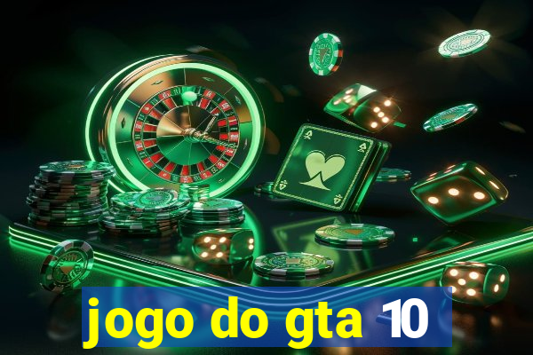 jogo do gta 10