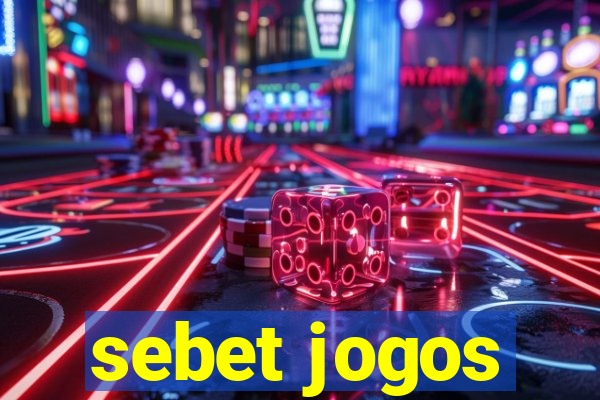 sebet jogos