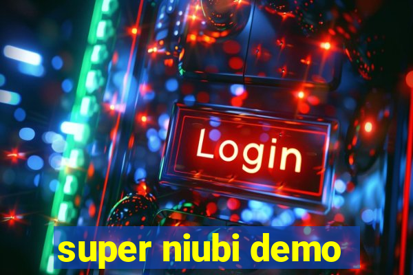 super niubi demo