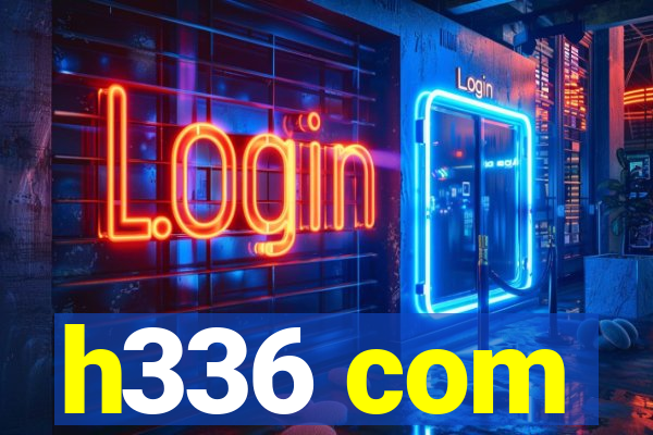 h336 com