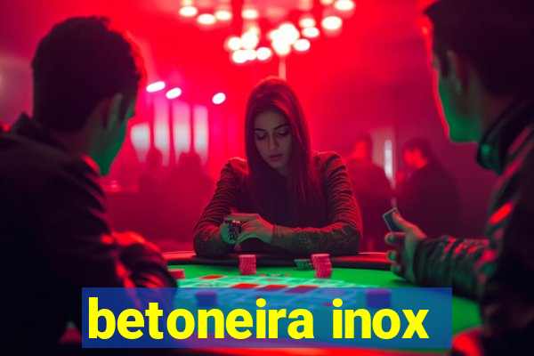betoneira inox