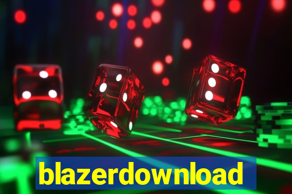 blazerdownload