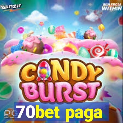70bet paga