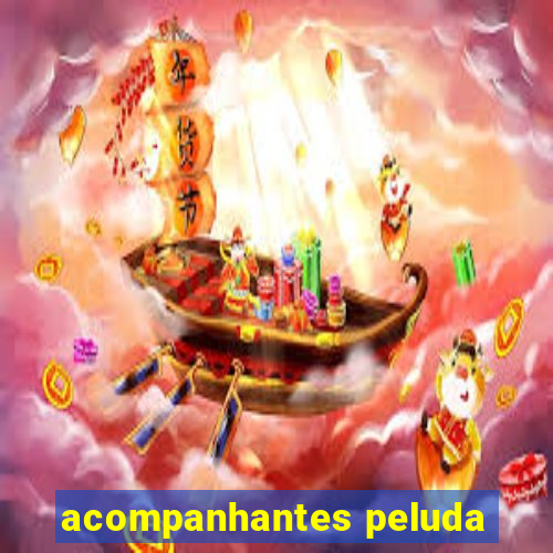 acompanhantes peluda