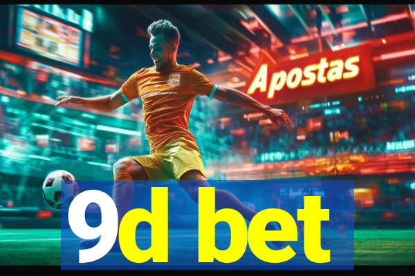9d bet