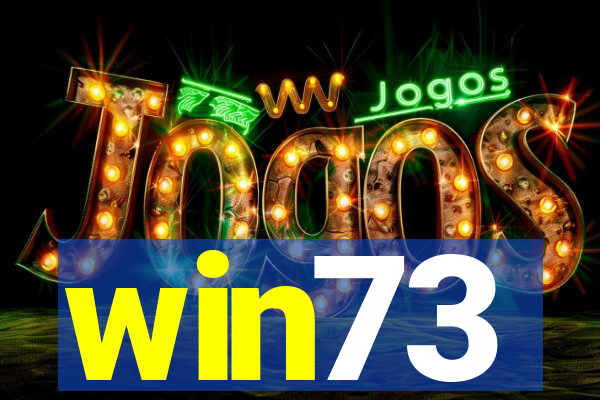 win73