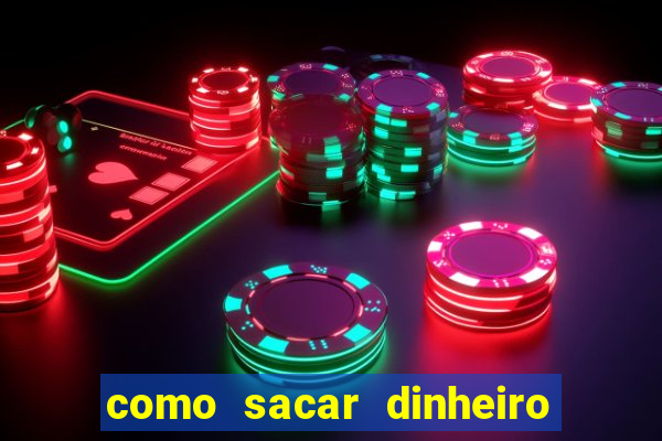 como sacar dinheiro de plataforma demo