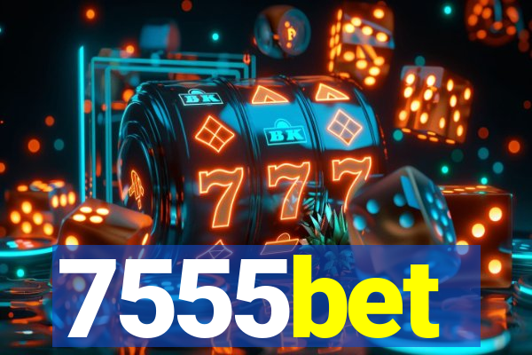 7555bet