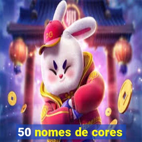 50 nomes de cores
