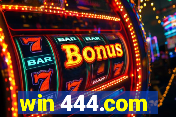 win 444.com
