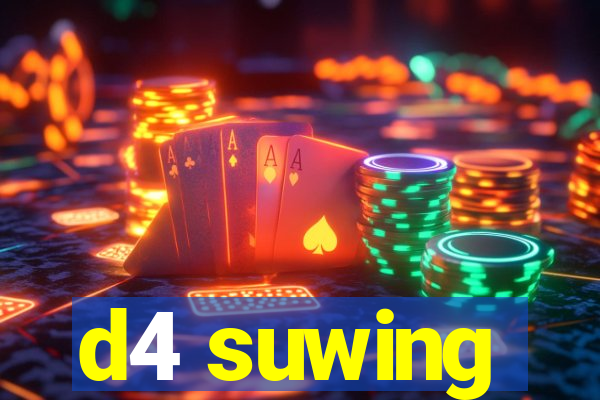 d4 suwing