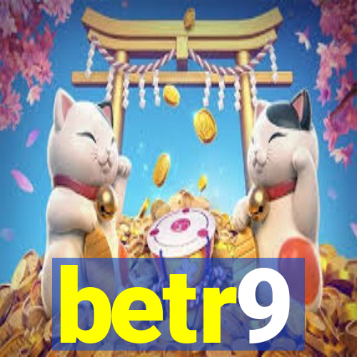 betr9
