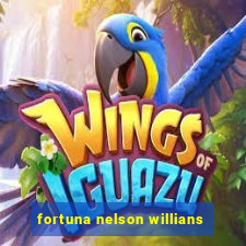 fortuna nelson willians