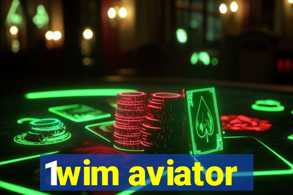 1wim aviator