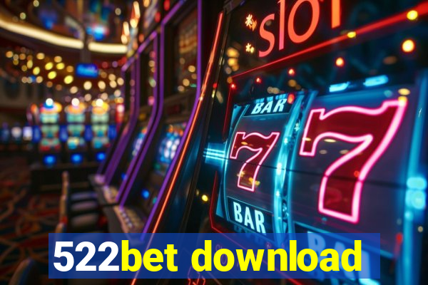 522bet download