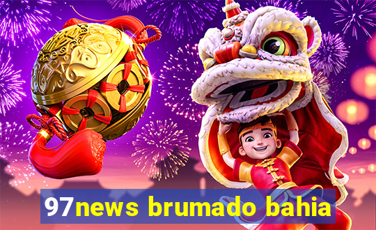 97news brumado bahia