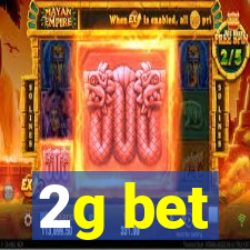 2g bet