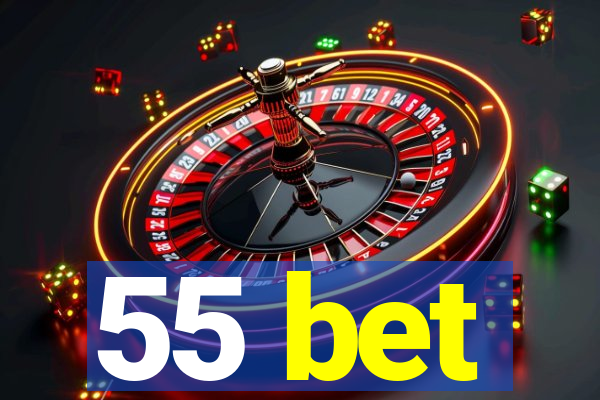 55 bet