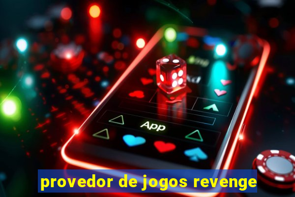 provedor de jogos revenge