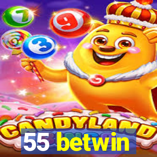 55 betwin