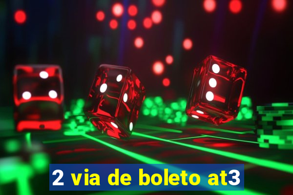 2 via de boleto at3